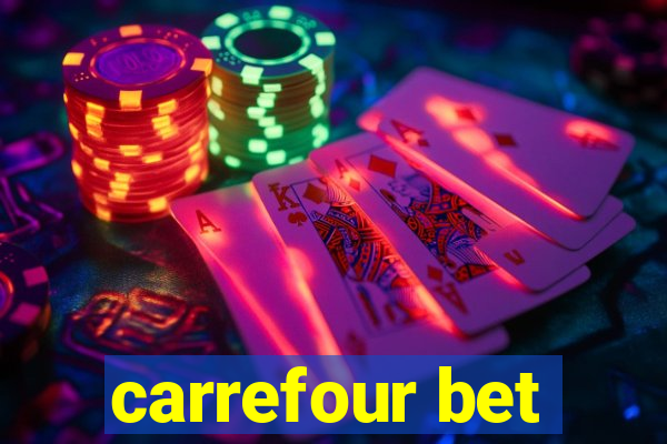 carrefour bet